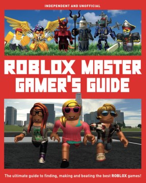 Search San Mateo County Libraries Bibliocommons - the ultimate roblox book an unofficial guide book by