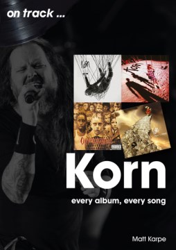 Korn - Every Album, Every Song