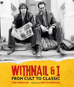 Withnail and I- From Cult to Classic