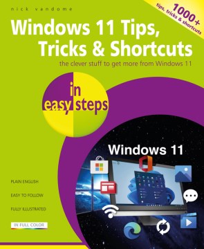 Windows 11 tips, tricks & shortcuts in easy steps / Tips, Tricks & Shortcuts