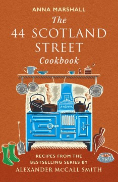 The 44 Scotland Street cookbook- recipes from the bestselling series