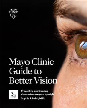 Mayo Clinic guide to better vision