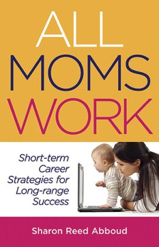 All Moms Work