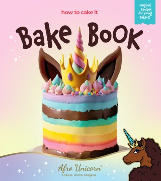 Afro Unicorn Bake Book - How to Cake It's Kids Cookbooks