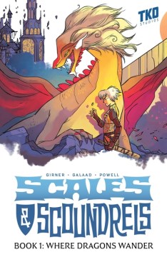 Scales & Scoundrels: Book 1 Where Dragons Wander