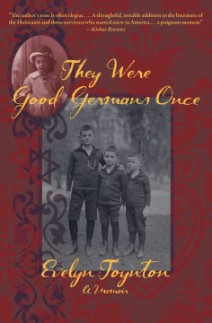 They Were Good Germans Once - A Memoir