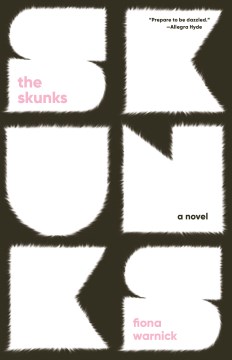 The skunks - a novel