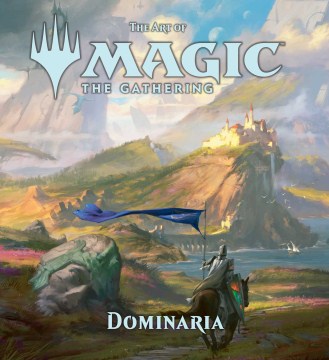 The Art of Magic the Gathering: Dominaria