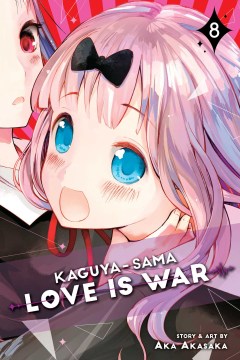 Kaguya-sama - Love is war. 8