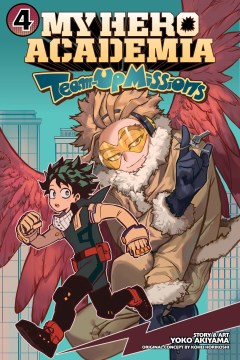 My Hero Academia team-up missions. 4, The everyday lives of heroes