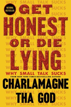 Get Honest or Die Lying - Why Small Talk Sucks