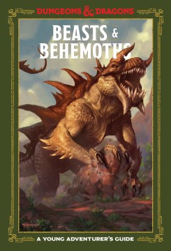 Dungeons & Dragons. Beasts & behemoths - a young adventurer's guide