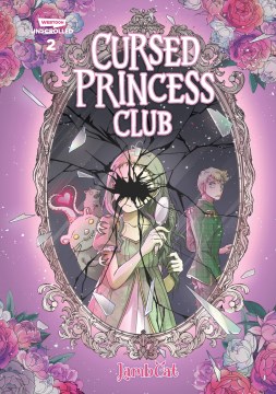 Cursed Princess Club 2 - A Webtoon Unscrolled Graphic Novel