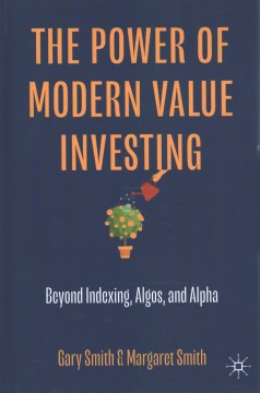 The Power of Modern Value Investing- Beyond Indexing, Algos, and Alpha (2023)