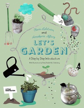 Let’s Garden: A Step-By-Step Introduction
