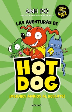 Las aventuras de Hot Dog! / Hotdog! - Mejores Amigos Al Rescate!