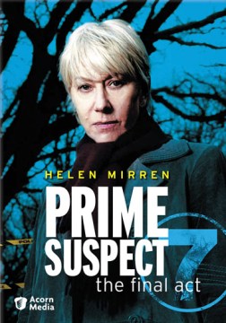 Prime suspect. Series 7, The final act