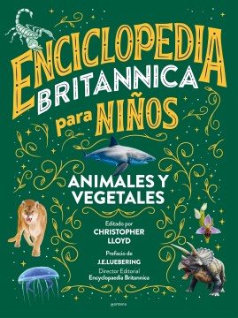 Enciclopedia Britannica para niños. Animales y Vegetales Animales y vegetales