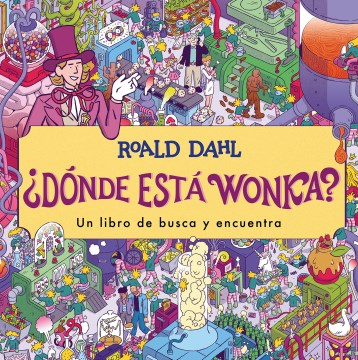 Donde esta Wonka? / Where's Wonka?