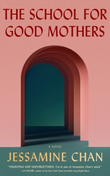 The school for good mothers - a novel