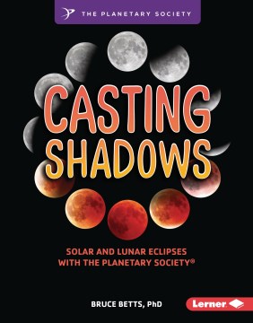 Casting shadows - solar and lunar eclipses with The Planetary Society