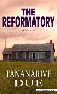 The reformatory - a novel