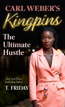 Carl Weber's kingpins - the ultimate hustle