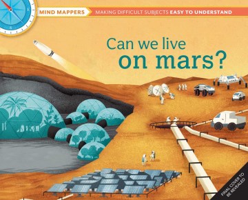 Can We Live on Mars? - Making Difficult Subjects Easy to Understand