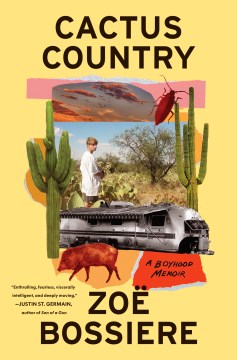 Cactus country - a boyhood memoir