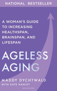Ageless aging - women's longevity bonus and the art and science of living longer, better