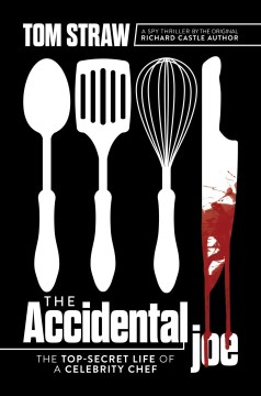 The Accidental Joe - The Top-secret Life of a Celebrity Chef