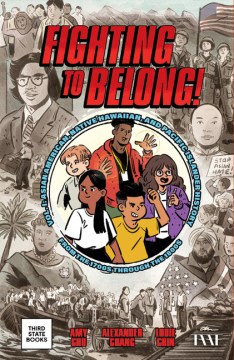 Fighting to Belong! - Asian American, Native Hawaiian, and Pacific Islander History from the 1700s Through the 1800s