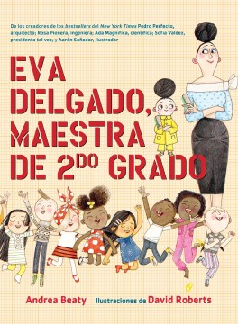 Eva Delgado, maestra de segundo grado / Eva Delgado, Second Grade Teacher