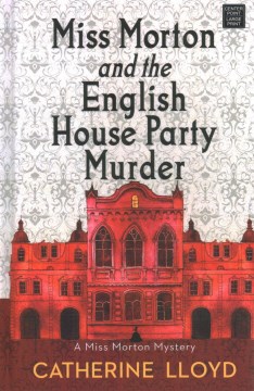 Miss Morton and the English house party murder