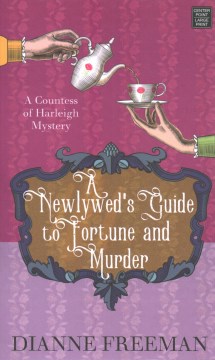 A newlywed's guide to fortune and murder