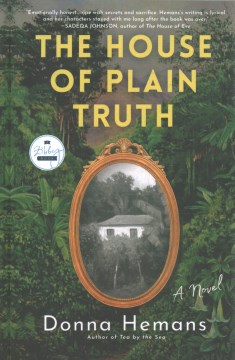 The house of plain truth - a novel