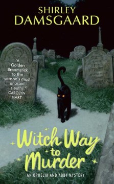 Witch-way-to-murder-:-an-Ophelia-and-Abby-mystery