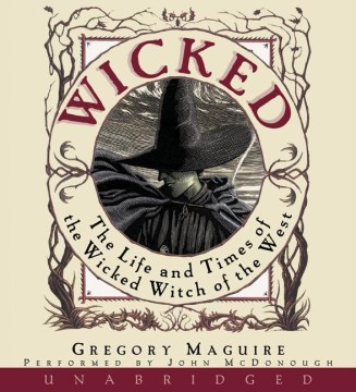 Wicked-[sound-recording]-:-the-life-and-times-of-the-Wicked-Witch-of-the-West