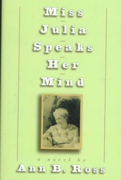 Miss-Julia-speaks-her-mind-:-a-novel