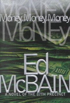 Money,-money,-money-:-a-novel-of-the-87th-Precinct