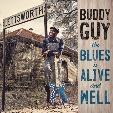 Buddy-Guy:-The-Blues-is-Alive-and-Well