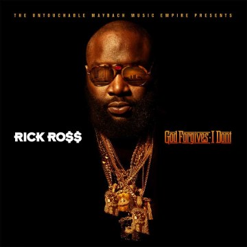 Rick-Ross:-God-Forgives,-I-Don’t