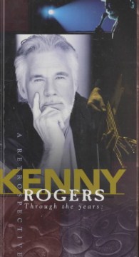 Kenny-Rogers:-Through-the-Years:-A-Retrospective