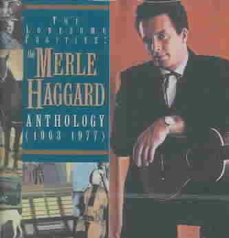The-Lonesome-Fugitive:-the-Merle-Haggard-Anthology,-1963-1977.