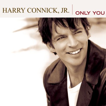 Harry-Connick,-Jr.:-Only-You