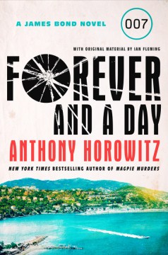 Forever-and-a-day-:-a-James-Bond-novel