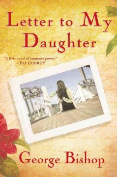 Letter-to-my-daughter-:-a-novel