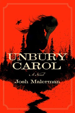 Unbury-Carol-:-a-novel