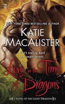 Love-in-the-time-of-dragons-:-a-novel-of-the-light-dragons