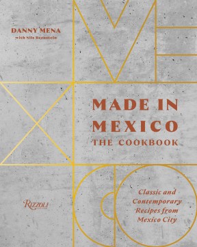 Made-in-Mexico-:-The-Cookbook:-Classic-and-Contemporary-Recipes-from-Mexico-City